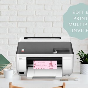 May include: A white printer with a gray top is printing a pink invitation with the text "Join us in celebrating..." on a white background. The text "Edit & Print Multiple Invites" is written in a light blue circle on a white brick wall background.