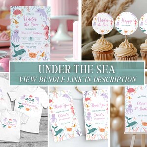 May include: An "Under the Sea" themed birthday party set. Includes invitations, cupcake toppers, t-shirts, thank you tags, and a welcome sign. The designs feature sea creatures like dolphins, seahorses, and octopuses in pastel colors.