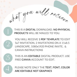May include: Digital download graphic with text: "what you will receive." Includes a PDF template for a 5x7 invitation, two 11x8.5 landscape invitations, a phone invite, and Canva instructions. Text, font, and color are editable.