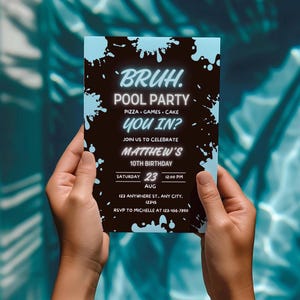 Bruh Pool Party Birthday Invitation Template, Boy Summer Swim Party Invite, Bruh It&#39;s My Birthday Invite, Neon Glow Teenage Birthday Theme