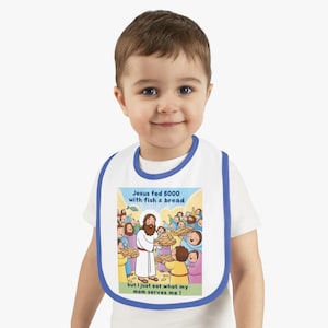 Bib, Funny Baby Bib Humor, Jesus Feeding 5000 Design, Infant Bib, Toddler Mealtime Gift, Biblical Baby Shower Gift