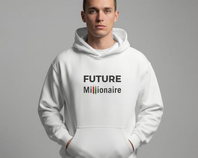 Future Millionaire Hoodie,  Stock Market Trading Sweatshirt, Investor Gift, Finance Motivational Streetwear, Unisex Cozy Pullover