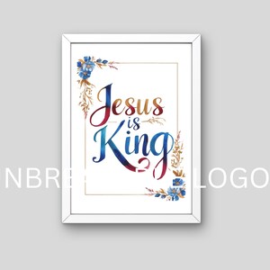 May include: White framed print with a gold background and blue and gold floral accents. The text "Jesus is King" is written in a colourful, stylised font.