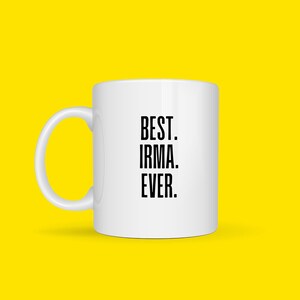 Najlepszy kubek Irma dla Irmy Kubek z imieniem dla Irmy Najlepszy kubek w historii Współpracownik Przyjaciel szefa, zabawny pomysł na prezent z podziękowaniem Kubek do kawy