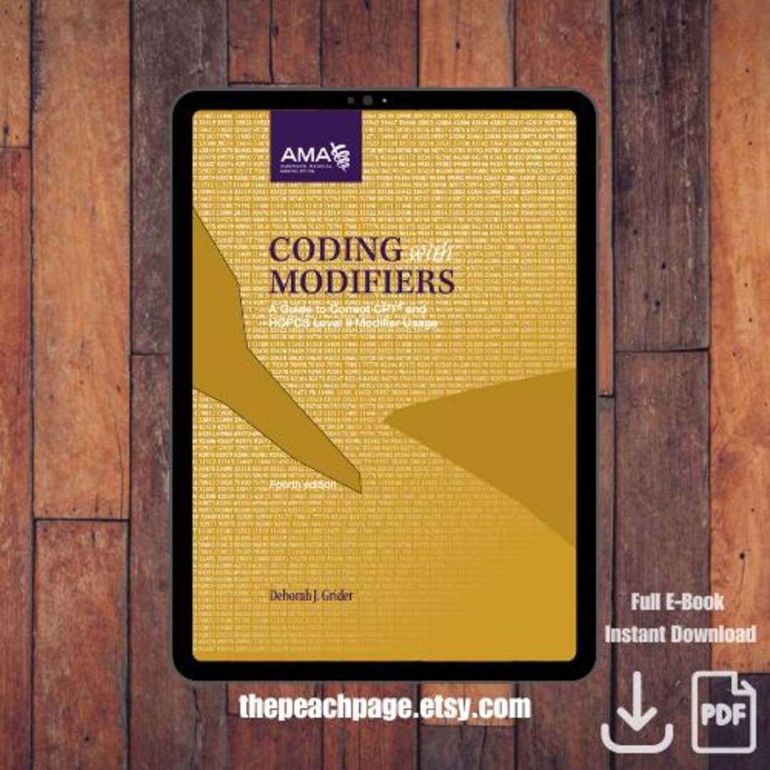 Coding With Modifiers: A Guide to Correct CPT and HCPCS Level II ...