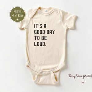 It&#39;s A Good Day To Be Loud Kids T-Shirt, Funny Baby Onesie, Energetic Toddler Sweatshirt Gift, Playful Youth Tee