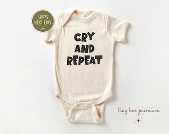 Body para bebé "Llora y repite": camiseta divertida y atrevida para niño pequeño