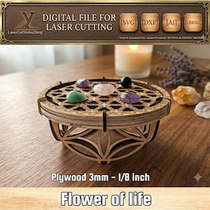 May include: A laser-cut wooden display stand with a geometric design, holding various colorful gemstones. The stand is made of plywood, 3mm or 1/8 inch thick, and features the text "Flower of Life". The top has a decorative pattern. The image also includes the text "DIGITAL FILE FOR LASER CUTTING".