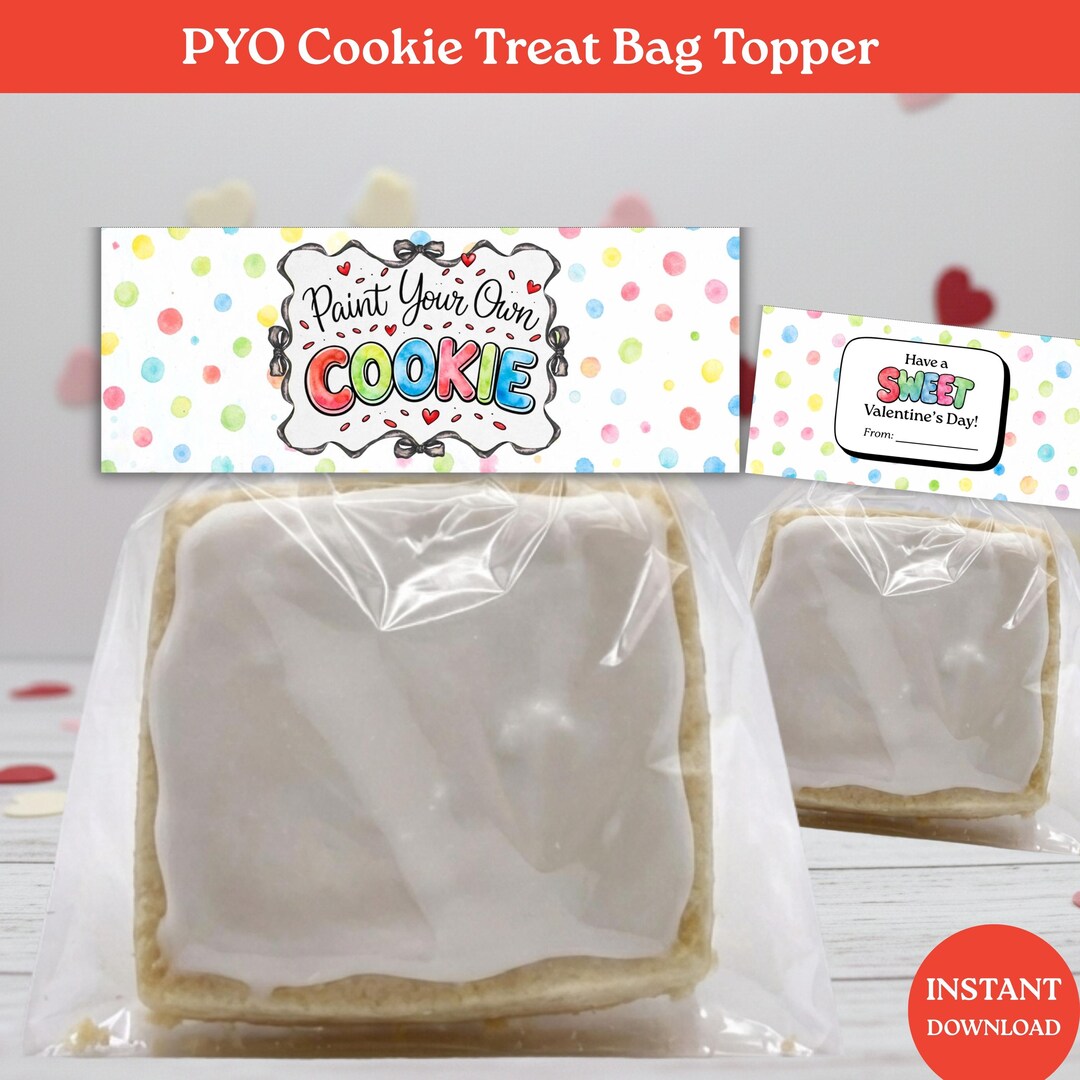 PYO Cookie Valentines Day Treat Bag Topper | Paint Your Own Cookie ...