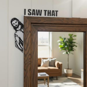 I Saw That! Fun Door Signs with Jesus Silhouette Design for Creative Decor