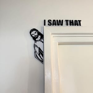I Saw That! Fun Door Signs with Jesus Silhouette Design for Creative Decor