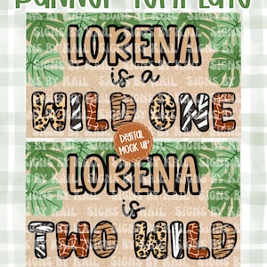 Pode incluir: Um modelo de banner digital com dois designs sobre um fundo de folhas de monstera verdes. O texto superior diz LORENA is a WILD ONE e o inferior LORENA is TWO WILD, ambos com estampas de animais sobre um fundo bege texturizado.