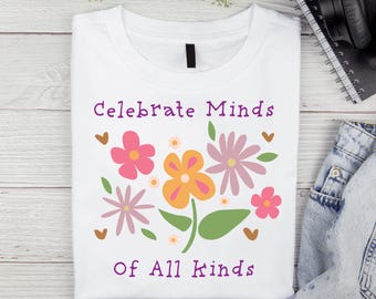Celebrate Minds Teacher T-Shirt, Floral Design, Unisex Tee