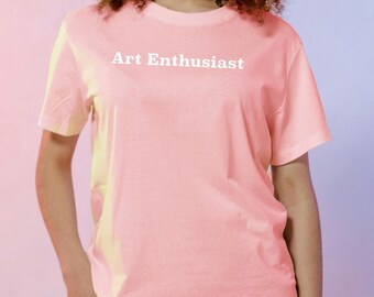 Art Enthusiast Tee, Minimalist Art Shirt, Gift for Artists