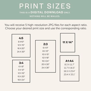 May include: A digital print size guide with text that reads "PRINT SIZES". The guide lists various print sizes in inches for different aspect ratios, including 4:5, 2:3, 3:4, and A1-A4. The text also states that it is a digital download.