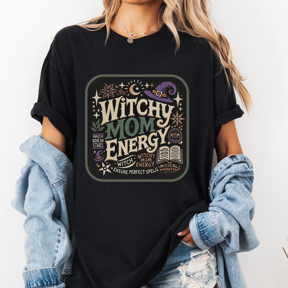 Witchy Mom Energy Shirt - Mystical Motherhood Tee - Halloween Witch Mom Gift - Magic-Inspired Mom Life T-Shirt - Spooky Mom Outfit , Trend Halloween 2025