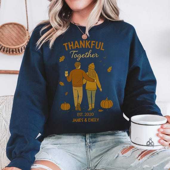 Thankful Together Personalized Couple Sweatshirt, Fall Matching Outfit for Him and Her, Custom Thanksgiving Gift, Autumn Sweater