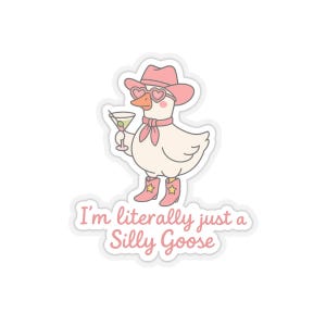 Silly Goose Stickers, Fun Laptop Decals, Quirky Home Decor, Gifts for Friends, Whimsical Party Favor