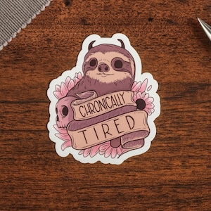 Chronically Tired Sloth Kiss-Cut Stickers, Cute Planner Stickers, Laptop Decals, Gift for Lazy Days, Sloth Lover Decor, Self-Care Reminder