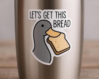 Pegatina de pato divertido: Vamos por este pan - Calcomanía con humor laboral