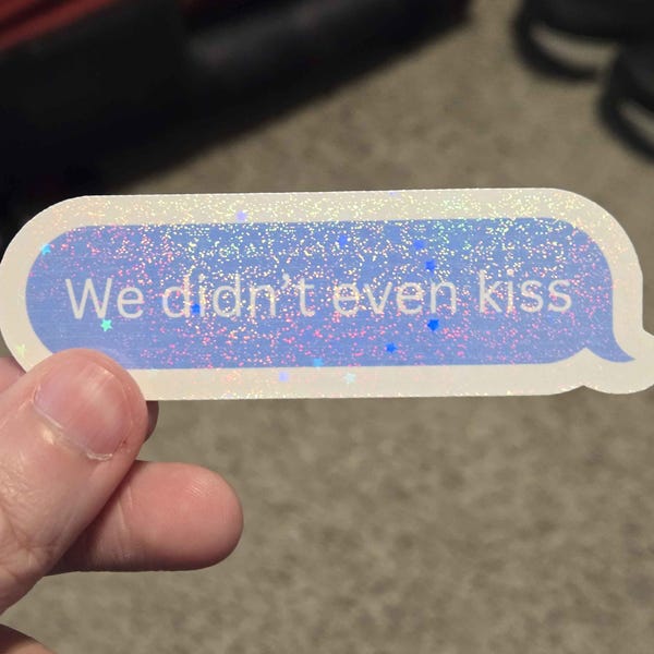 We Didn't Even Kiss - Heated Rivalry - Hockey Romance - Holographic Sticker
