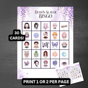 May include: A Demon Slayer Bingo game sheet with character illustrations and the text "Demon Slayer Bingo". The sheet includes the text "30 CARDS!" and "PRINT 1 OR 2 PER PAGE". The background features purple floral accents.