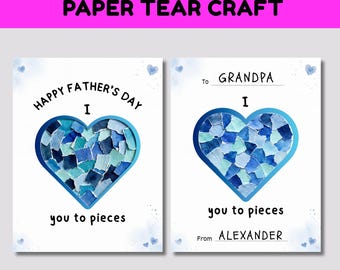 May include: Two white rectangular cards featuring a blue heart filled with torn paper scraps in shades of blue and teal. The left card reads Happy Father's Day I love you to pieces. The right card reads To Grandpa I love you to pieces From Alexander.
