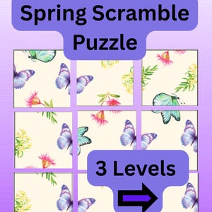Może przedstawiać: Puzzle o tematyce wiosennej z jasnym tłem przedstawiającym motyle i kwiaty. Puzzle ma 3 poziomy i strzałkę wskazującą w prawo. Tekst "Spring Scramble Puzzle" znajduje się w górnej części obrazu, a "3 Levels" w środkowej części obrazu.