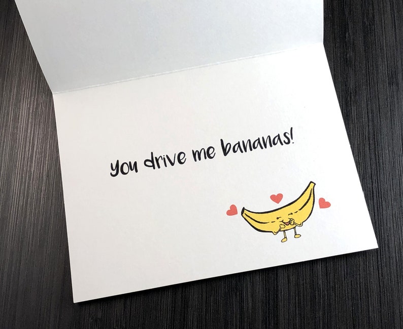 Card in a good way You Drive Me Bananas!