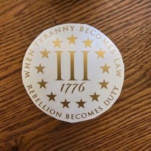 Oro quando la tirannia diventa legge Decalcomania del 1776