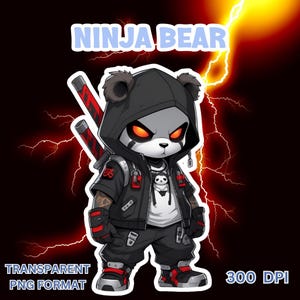 May include: A digital illustration of a ninja bear character. The bear is dressed in a black hoodie, jacket, and pants, with red accents on the shoes and gloves. The image includes the text "NINJA BEAR", "TRANSPARENT PNG FORMAT", and "300 DPI".
