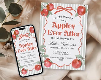 Może przedstawiać: Zaproszenie na wieczór panieński z tekstem "Appley Ever After" i ilustracjami jabłek. Zaproszenie jest wyświetlane na smartfonie i na wydrukowanej karcie. Karta zawiera datę, godzinę, miejsce i informacje RSVP.
