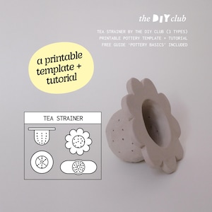 May include: A light gray ceramic tea strainer with a flower-shaped handle and a spherical body. The image includes a diagram of tea strainer designs and text that reads "a printable template + tutorial".