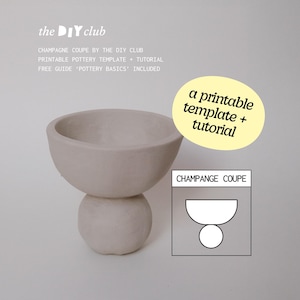 Puede incluir: Una copa de champán de cerámica beige con una base redondeada y un cuenco ancho y poco profundo. La imagen incluye el texto "the DIY club" y "a printable template + tutorial". También se muestra un diagrama de la copa.