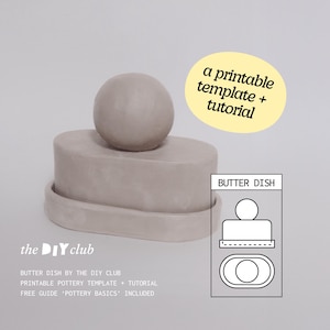 POTTERY TEMPLATE butter dish printable pottery pattern, beginner friendly pottery tutorial DIY ceramic oval butter plate with knob