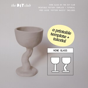 May include: A light beige, handmade wine glass with a distinctive, curved stem and a broad bowl. The image includes text that reads "the DIY club" and "a printable template + tutorial". A diagram of wine glasses is also shown.