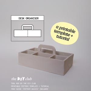 May include: A light beige desk organizer with a handle and multiple compartments. The image includes a diagram labeled "DESK ORGANISER" and text that reads "a printable template + tutorial". The DIY Club logo is also visible.