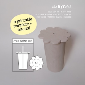 printable pottery TEMPLATE for the travel cup / cold drink cup / keep cup for straw - with beginner friendly ceramics tutorial - PDF pattern