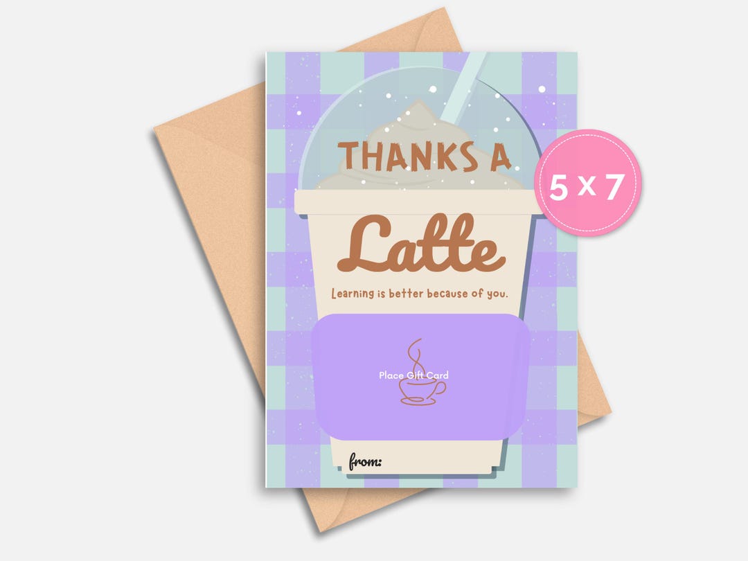 Teacher Appreciation Gift Card Holder Printable | Thanks a Latte Coffee ...