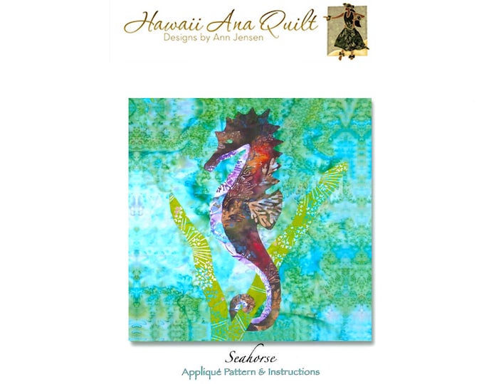 Quilt Pattern Tropical Seahorse Under the Sea Kelp Raw Edge or Needle Turn Applique~ Online PDF Digital Download