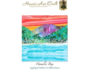 Quilt Pattern Hanalei Bay North Shore Kauai Raw Edge or Needle Turn Applique~ Online PDF Digital Download