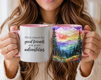 Idyllic Mountains Pink Coffee Mug Birthday Christmas Gift for Good Friend Sharing Life Adventures Together Stained Glass Watercolor Sunset