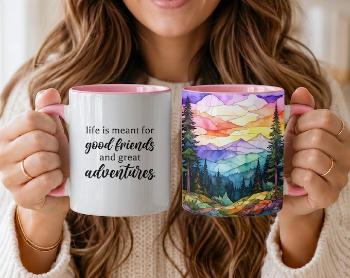 Idyllic Mountains Pink Coffee Mug Birthday Christmas Gift for Good Friend Sharing Life Adventures Together Stained Glass Watercolor Sunset