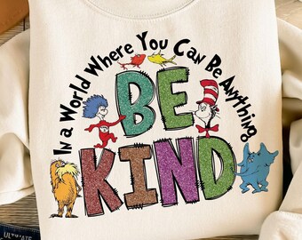 In een wereld waar je van alles kunt zijn, wees aardig png, Dr.Susess png, Dr.Susess Day png, Read across America png, school png, png-sublimatie