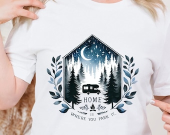 RV Camping T-Shirt: Home Is Where You Park It Graphic Tee