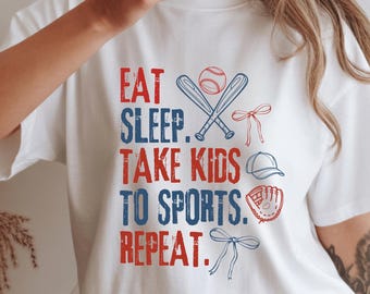 Baseball Mom Shirt, Eat Sleep Take Kids to Sports Repeat Graphic Tee