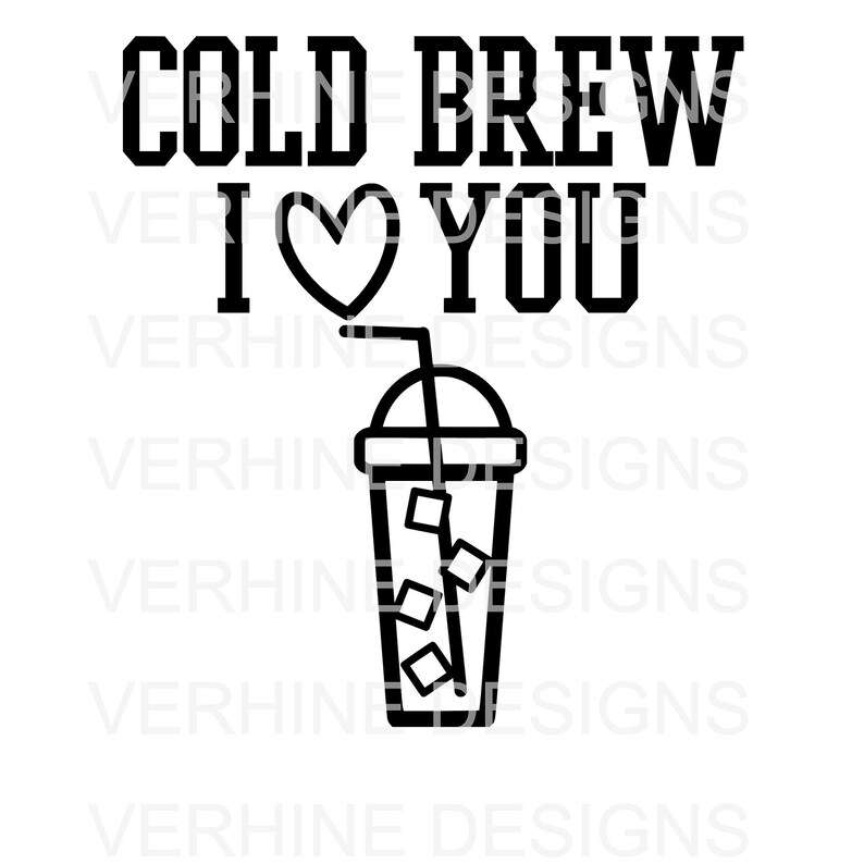 Download Coffee SVG Cold Brew I Love You Cold Brew I Heart You | Etsy