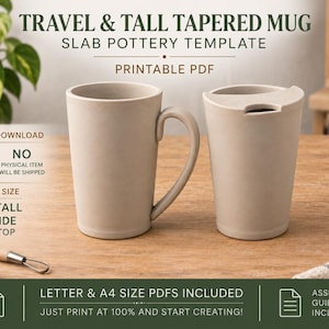 May include: A printable PDF slab pottery template for a travel and tall tapered mug. The finished mug is 12.06 cm tall and 8.89 cm wide at the top. The image shows two light grey ceramic mugs, one with a handle and one with a lid.