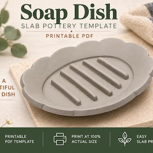 May include: A grey oval soap dish with a scalloped edge and raised interior ridges. The image features text reading Soap Dish Slab Pottery Template Printable PDF and Make a Beautiful Soap Dish, along with icons for a PDF, printer, and plant.