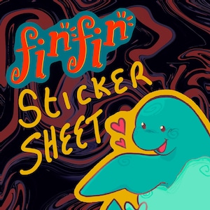May include: A sticker sheet with a blue and green cartoon manatee with a yellow background and the text "finfin sticker sheet".
